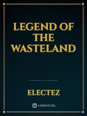 Legend of the wasteland Book