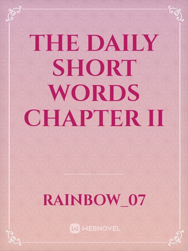 The Daily Short Words Chapter II
