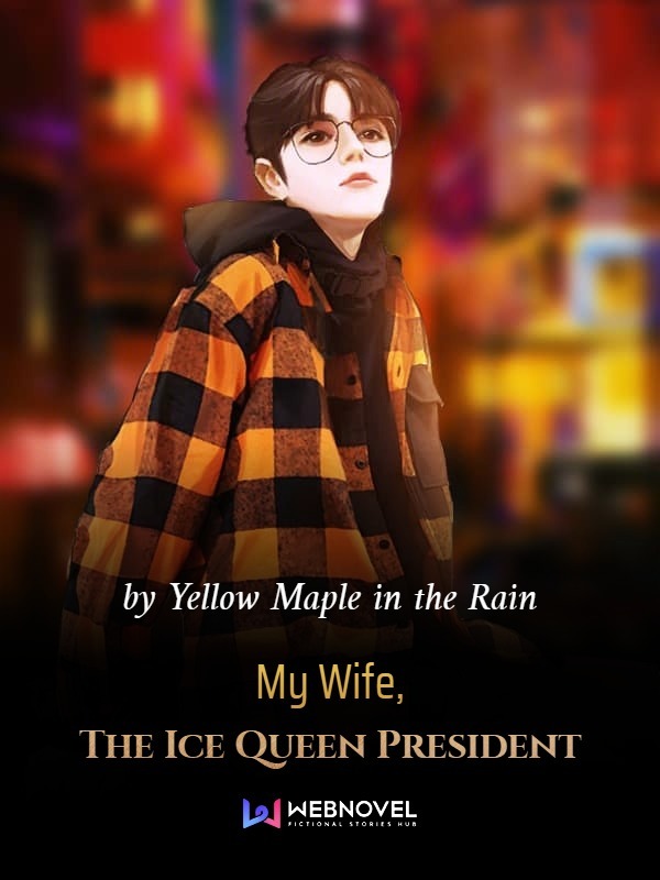 My Wife, The Ice Queen President