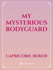 MY MYSTERIOUS BODYGUARD Book