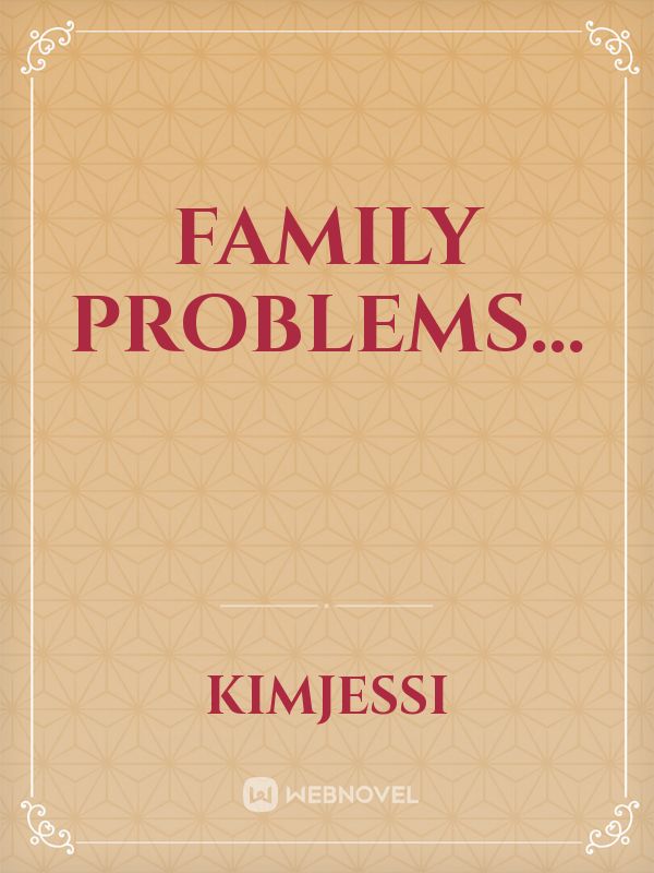 Family problems... Book