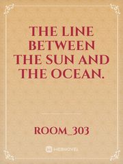 The line between the sun and the Ocean. Book