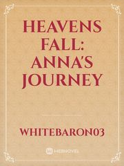 Heavens Fall: Anna's Journey Book