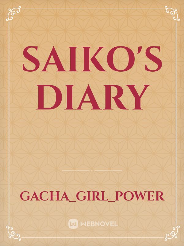 saiko's diary