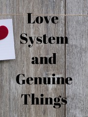 Love System and Genuine Things Book