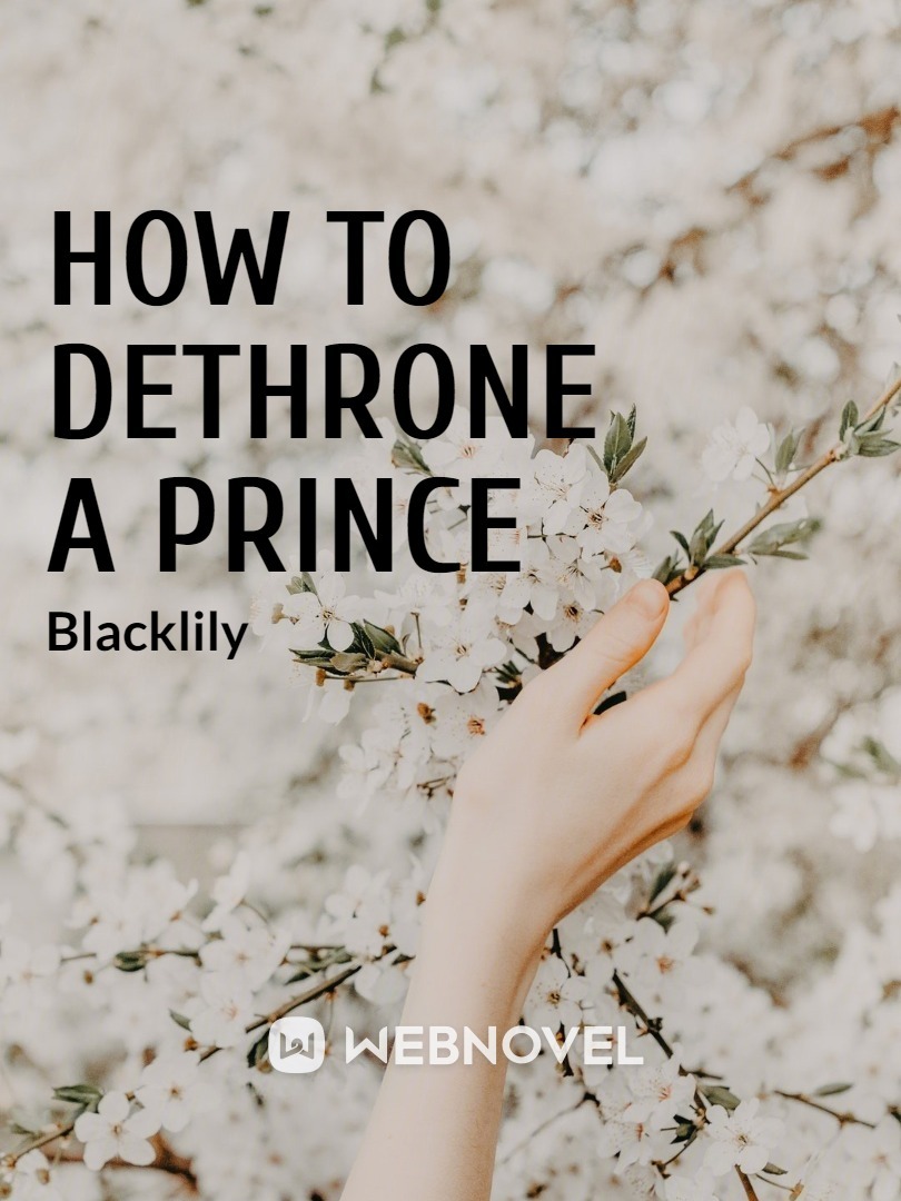 HOW TO DETHRONE A PRINCE