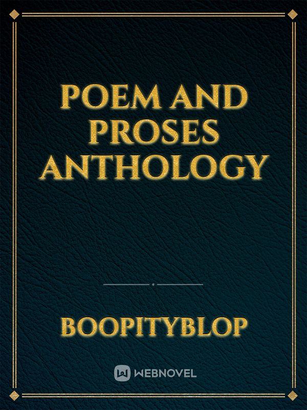 Poem and Proses Anthology