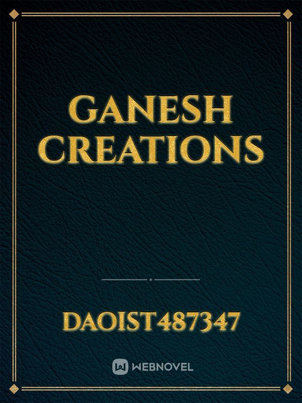 Ganesh creations
