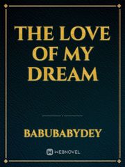The love of my dream Book