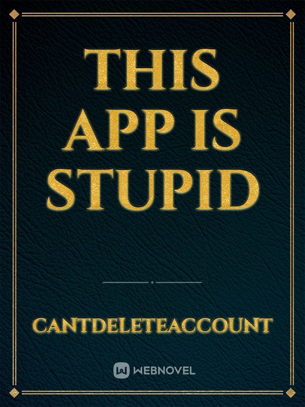This App Is Stupid Book