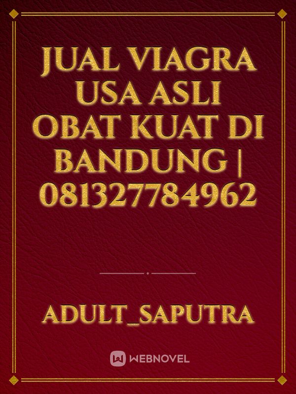 Jual Viagra Usa Asli Obat Kuat Di Bandung |  081327784962