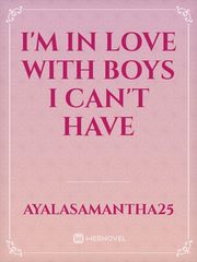 I'm in love with boys I can't have Book