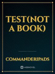 Test(Not a Book) Book