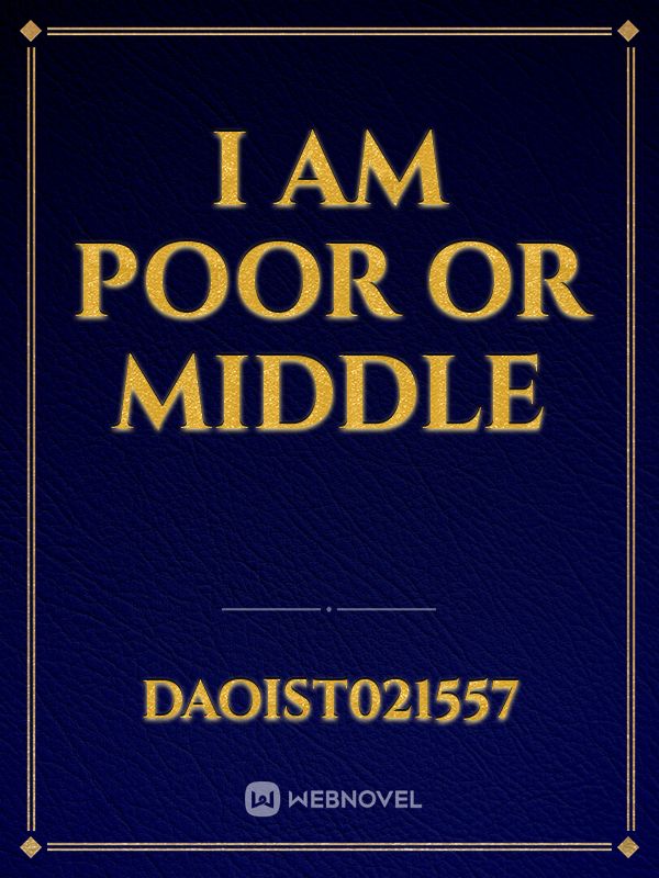 I am poor or middle Book