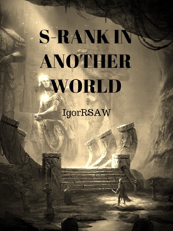 S-RANK IN ANOTHER WORLD
