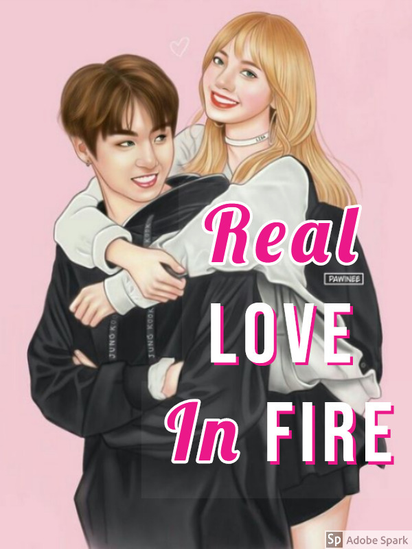 Real Love In Fire