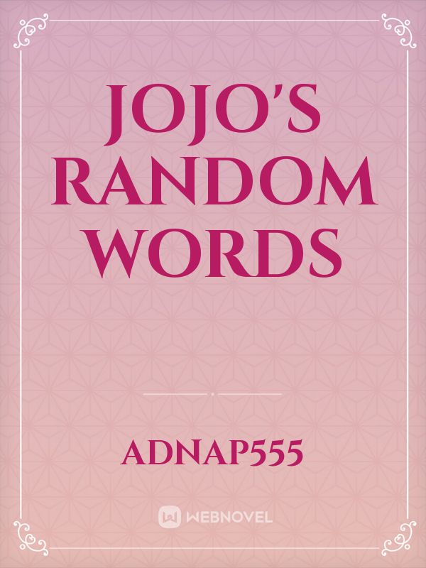 jojo's random words Book