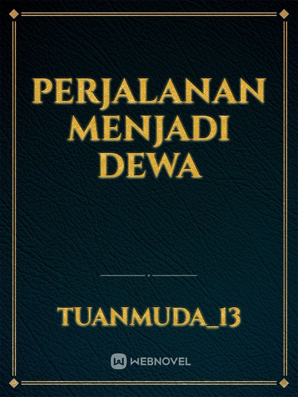 perjalanan menjadi dewa