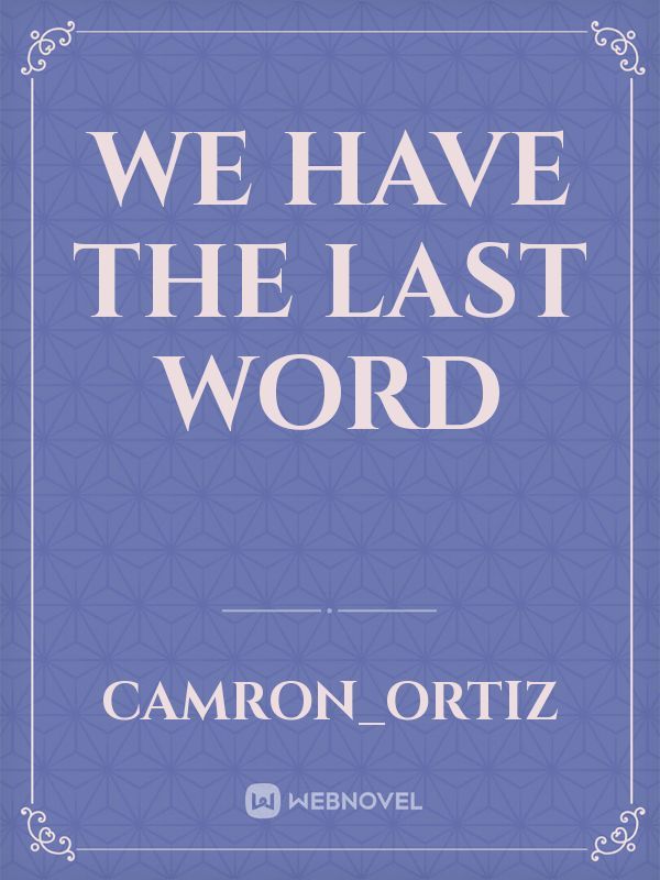 We Have The Last Word Book