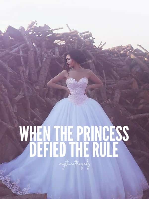 When The Princess Defied the Rule