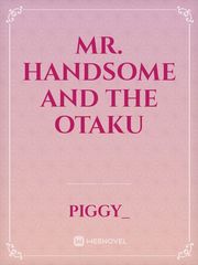 Mr. Handsome and the otaku Book