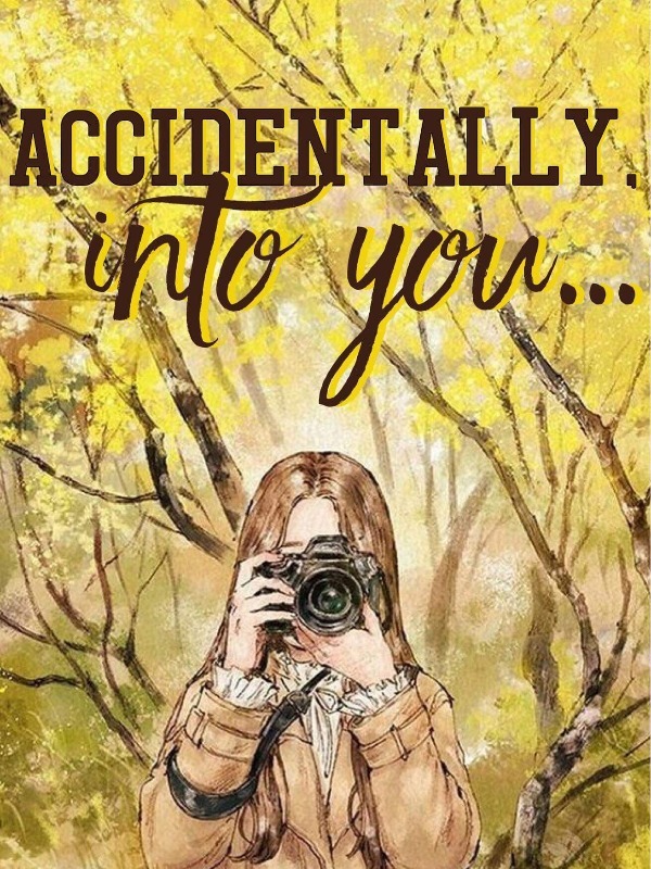 Accidentally Into You Book