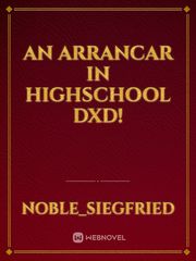 An Arrancar in Highschool DxD! Book