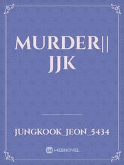 murder|| JJK Book