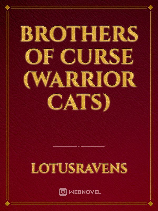 Brothers Of Curse (Warrior Cats)