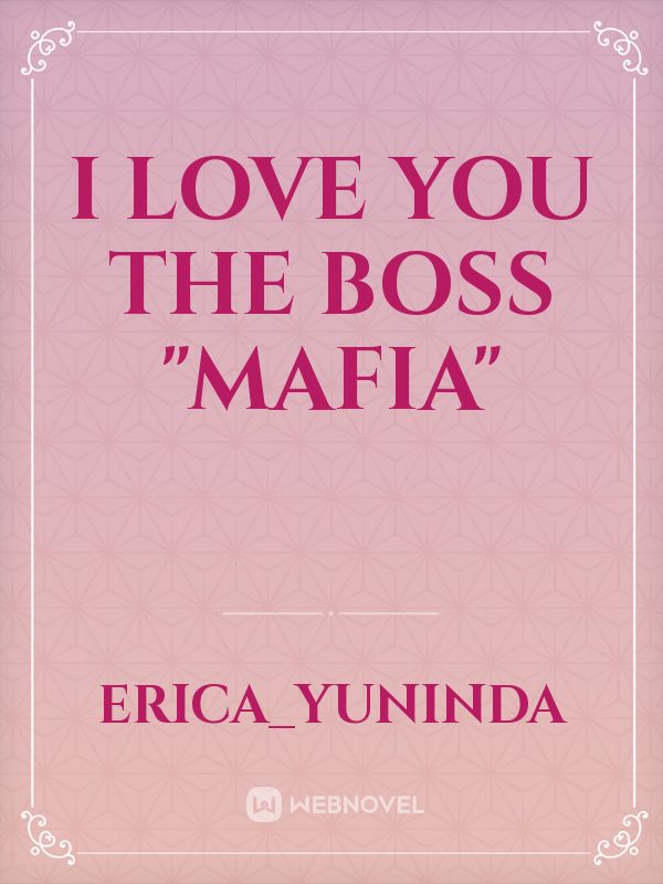 I Love You The Boss "MAFIA"
