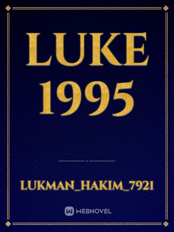 Luke 1995