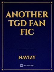 Another TGD Fan Fic Book