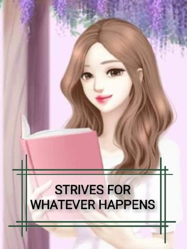 STRIVES FOR WHATEVER HAPPENS Book