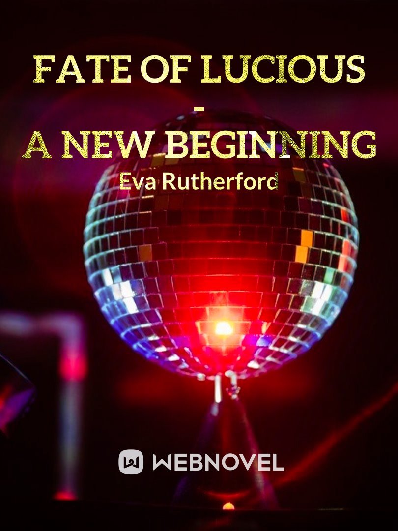 Fate of Lucious - A New Beginning Book