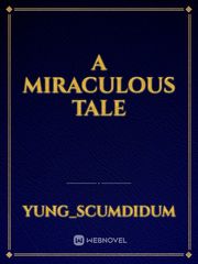 A Miraculous Tale Book