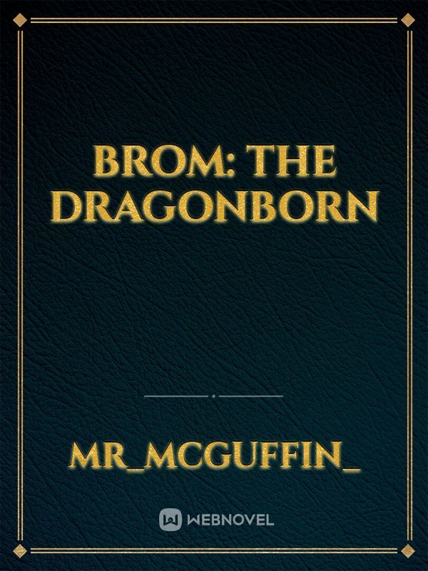 Brom: The Dragonborn