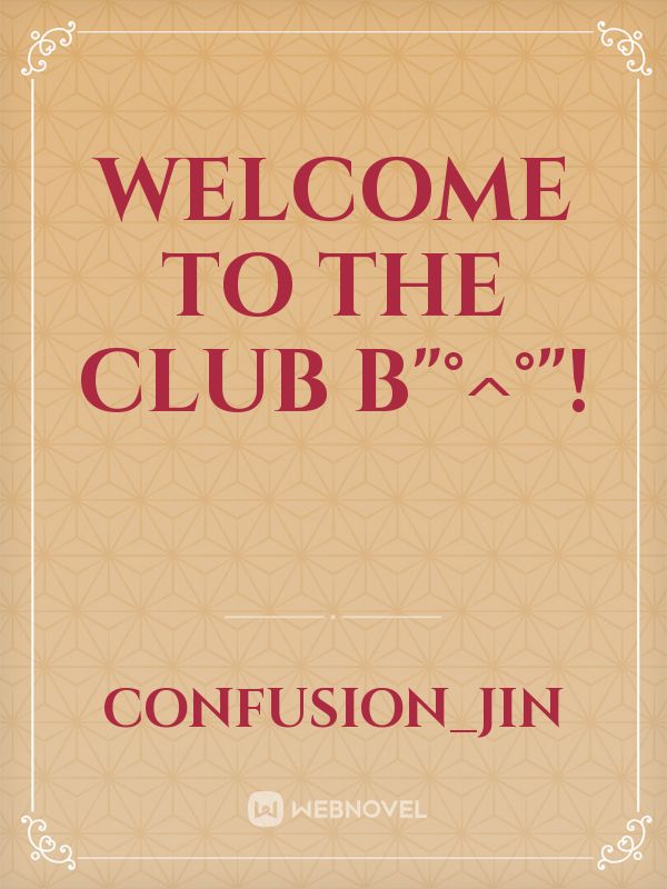 WELCOME TO THE CLUB B"°^°"! Book