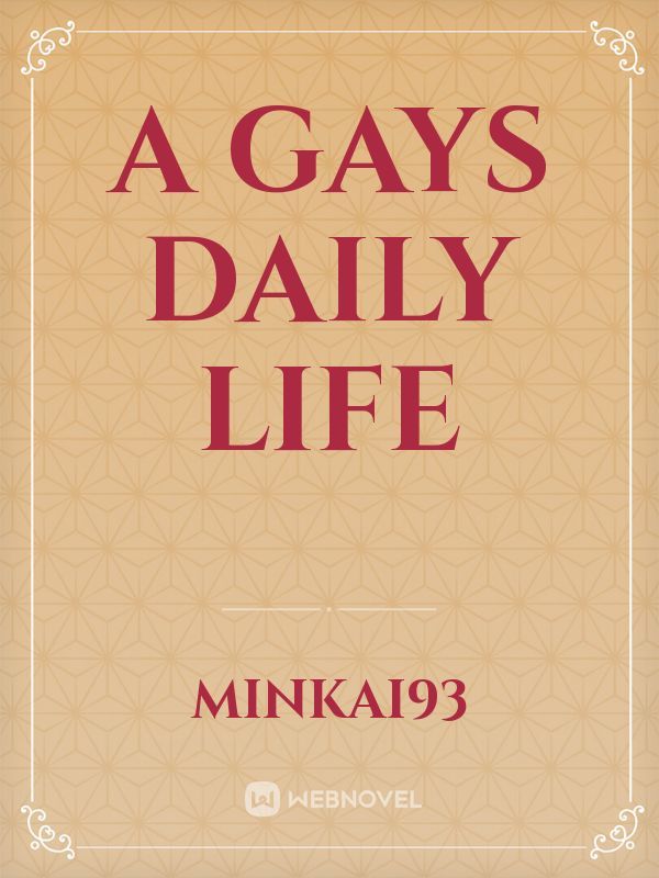 A Gays Daily Life