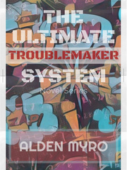 The Ultimate Troublemaker System Book