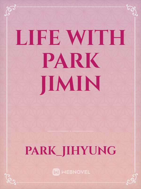 life with park jimin