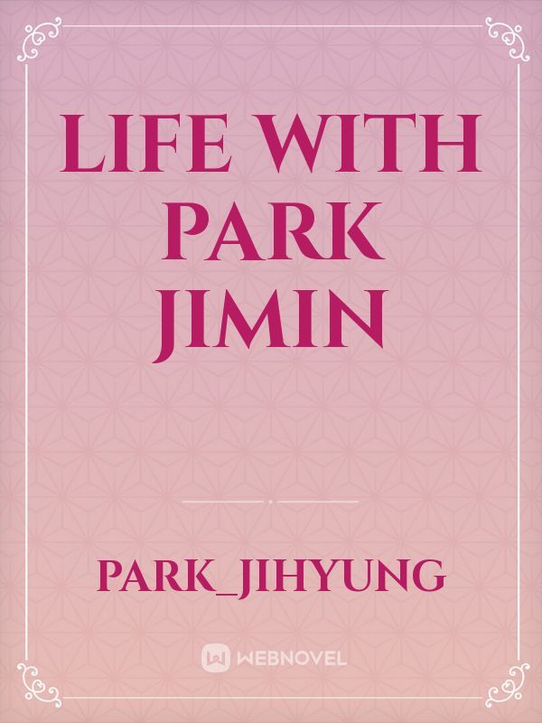 life with park jimin