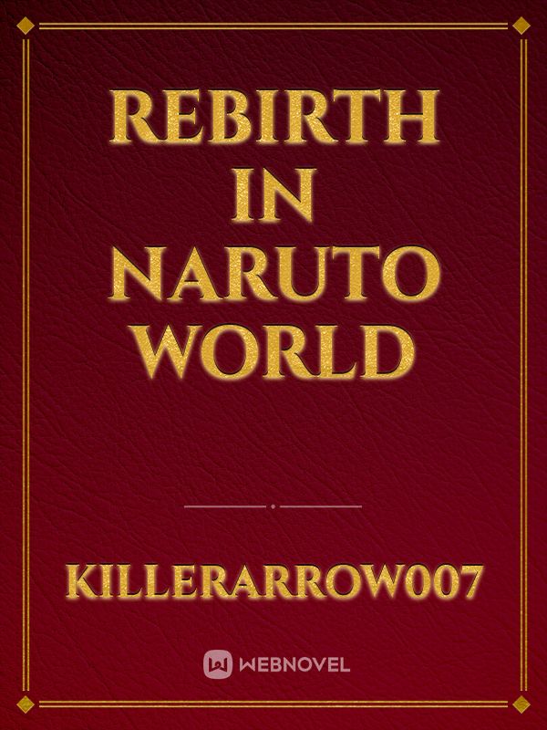 REBIRTH IN NARUTO WORLD Book