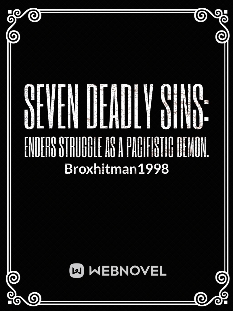 Seven Deadly Sins: Enders struggle as a pacifistic demon. Book