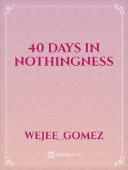 40 Days In Nothingness Book