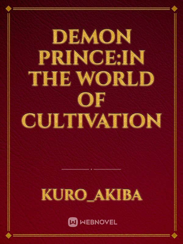 Demon Prince:In the world of cultivation