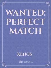WANTED: Perfect Match Book