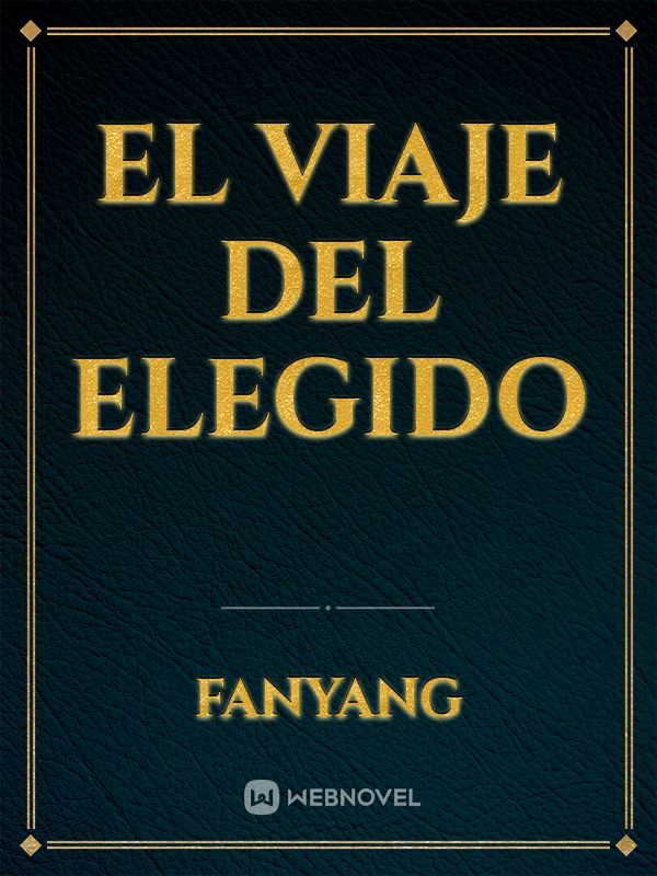 EL VIAJE DEL ELEGIDO