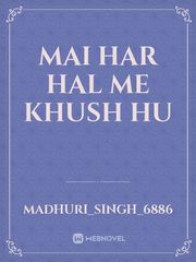 Mai Har Hal Me Khush Hu Book