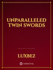 Unparalleled Twin Swords Book