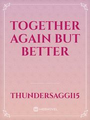 Together Again but better Book